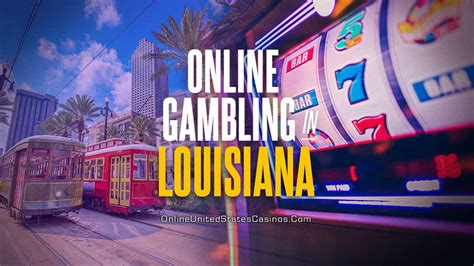 online gambling louisiana real money|Best Louisiana Online Casinos in 2024.